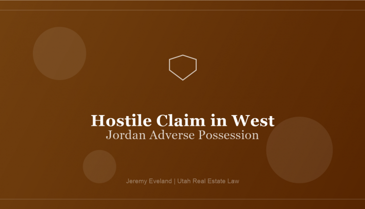 hostile-claim-west-jordan
